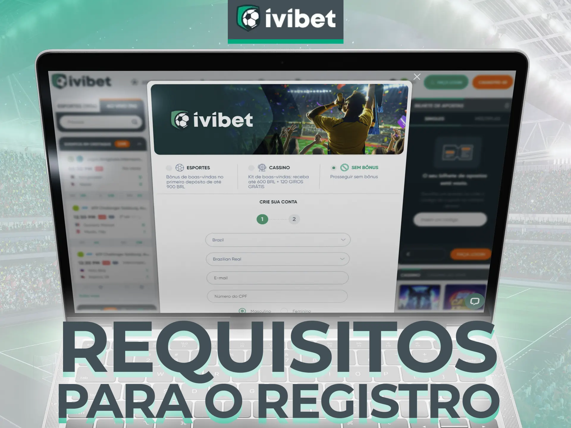 Insira seus dados ao se registrar na Ivibet.