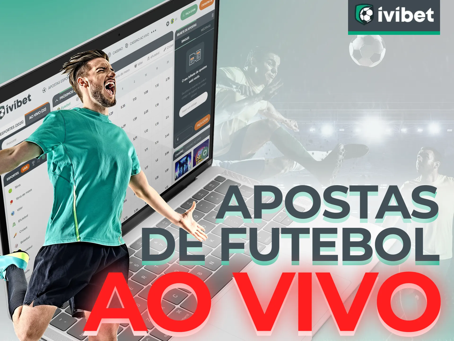 Faça suas apostas de futebol na Ivibet enquanto a partida estiver acontecendo.