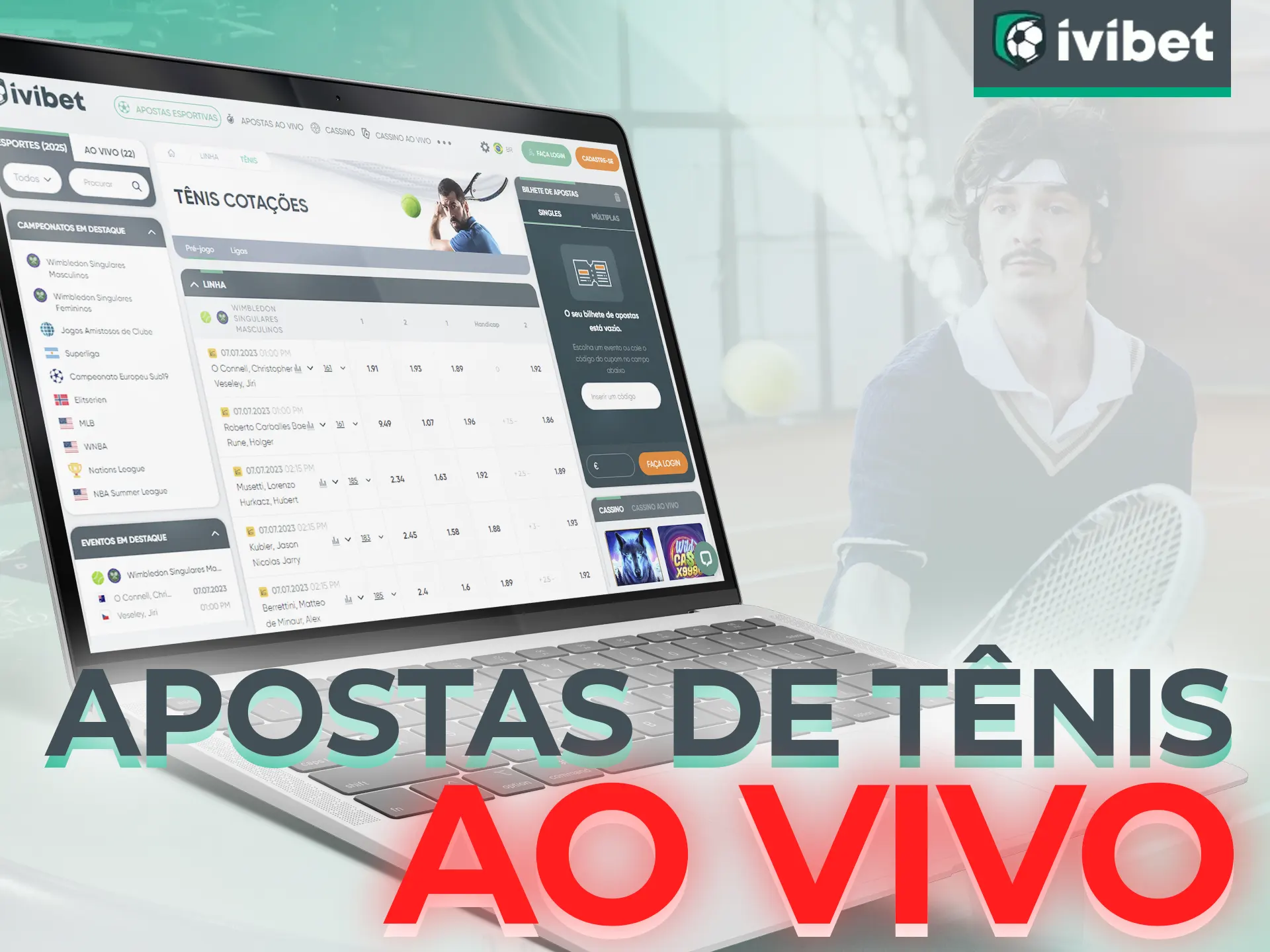 Na Ivibet, você pode apostar no tênis durante a própria partida.