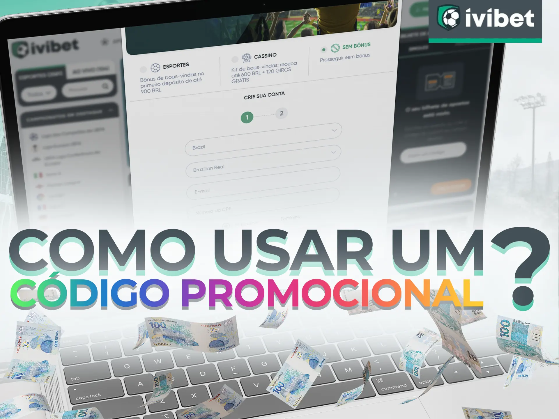 Use o Código Promocional Ivibet para bônus.