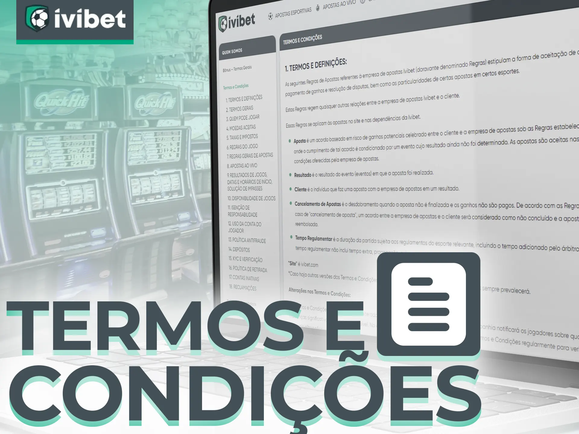 Os clientes da Ivibet devem cumprir as regras gerais.