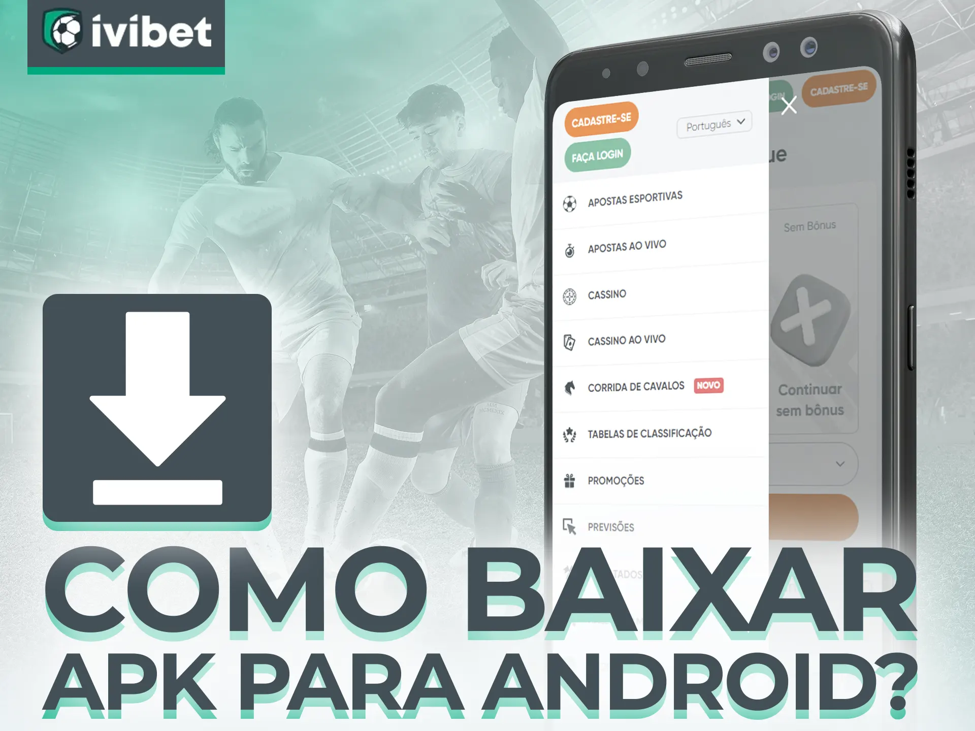 Baixe e instale o APK do Ivibet facilmente.